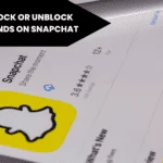 How to Block or Unblock People/Friends on Snapchat